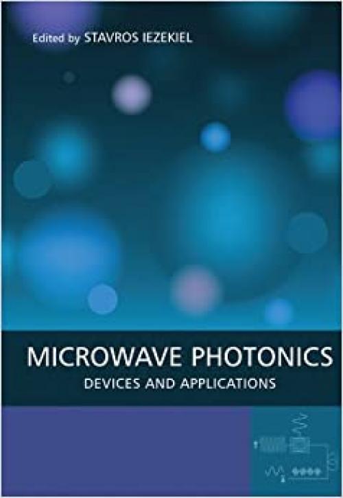  Microwave Photonics: Devices and Applications 