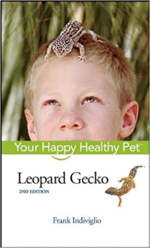  Leopard Gecko: Your Happy Healthy Pet 