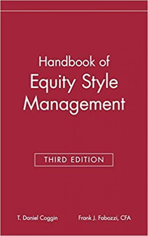  The Handbook of Equity Style Management, 3rd Edition 