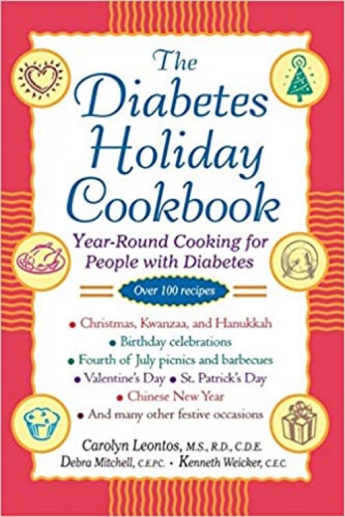  The Diabetes Holiday Cookbook: Year-Round Cooking for People with Diabetes 