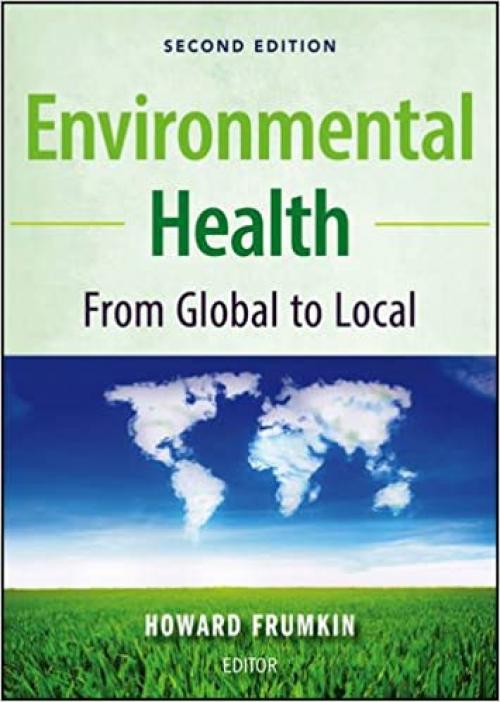  Environmental Health: From Global to Local 