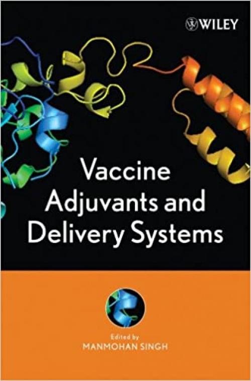  Vaccine Adjuvants and Delivery Systems 