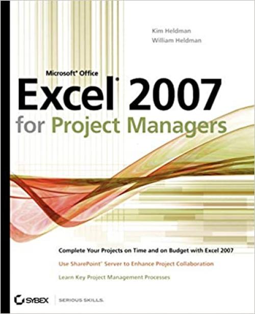  Microsoft Office Excel 2007 for Project Managers 