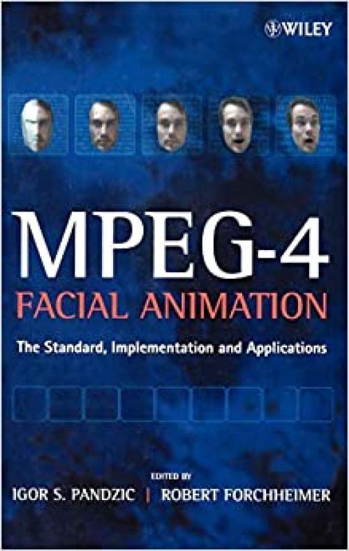  MPEG-4 Facial Animation: The Standard, Implementation and Applications 