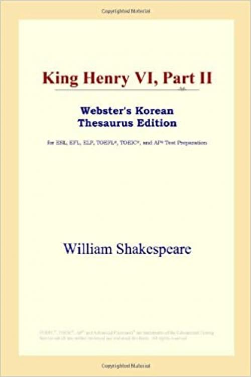  King Henry VI, Part II (Webster's Korean Thesaurus Edition) 