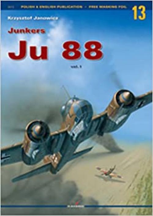  Junkers Ju 88: Volume 1 (Monographs) (English and Polish Edition) 