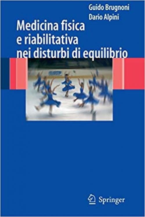  Medicina fisica e riabilitativa nei disturbi di equilibrio (Italian Edition) 