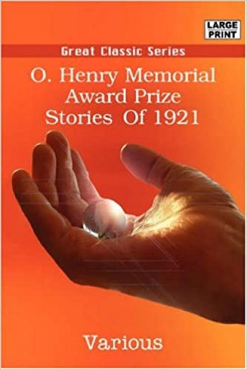  O. Henry Memorial Award Prize Stories Of 1921 