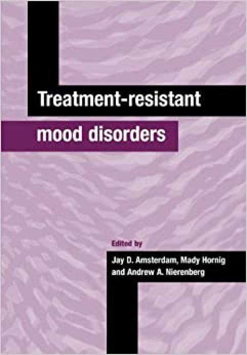  Treatment-Resistant Mood Disorders 