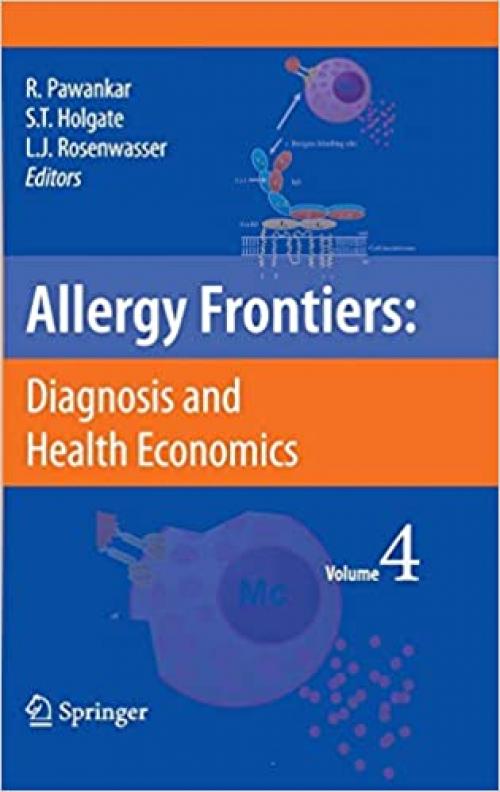  Allergy Frontiers:Diagnosis and Health Economics (Allergy Frontiers (4)) 