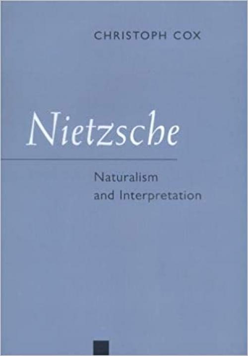  Nietzsche: Naturalism and Interpretation 