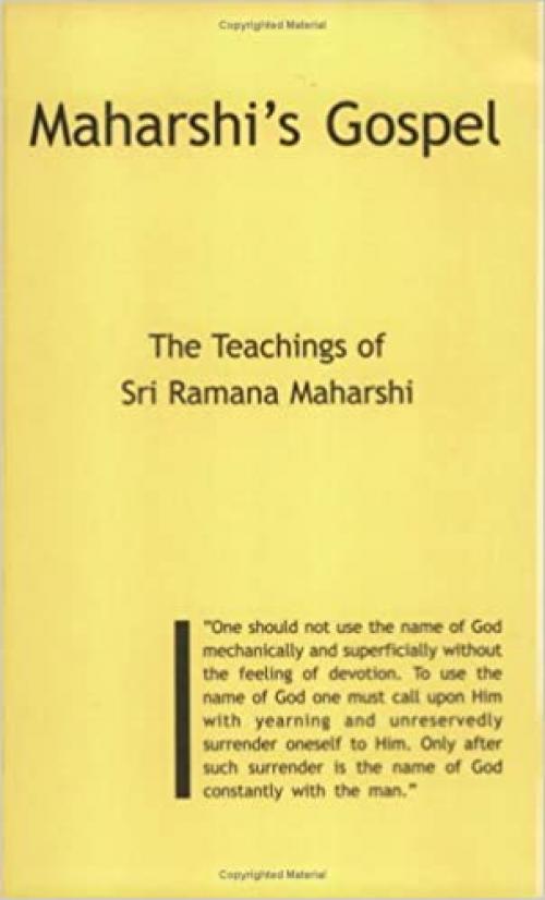  Maharshis Gospel: The Teachings Of Sri Raman Maharshi 