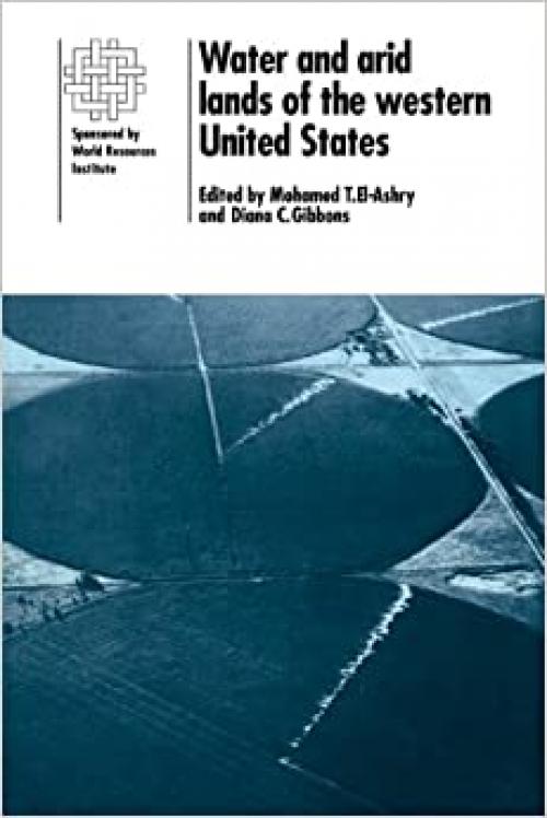  Water and Arid Lands of the Western United States: A World Resources Institute Book 