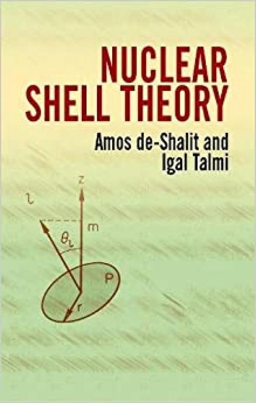  Nuclear Shell Theory (Dover Editions) 