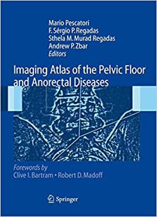  Imaging Atlas of the Pelvic Floor and Anorectal Diseases 