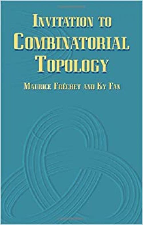  Invitation to Combinatorial Topology (Dover Books on Mathematics) 