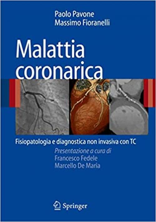  Malattia coronarica: Fisiopatologia e diagnostica non invasiva con TC (Italian Edition) 