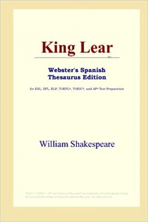  King Lear (Webster's Spanish Thesaurus Edition) 