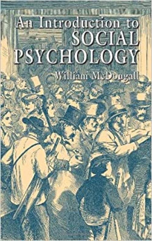  An Introduction to Social Psychology 