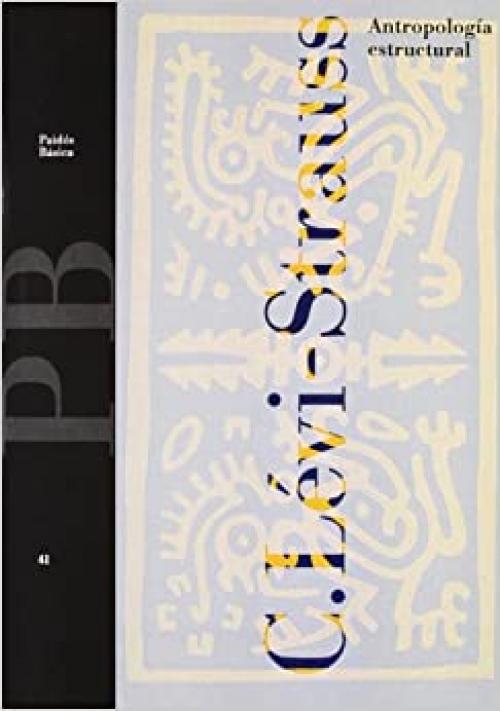  Antropología estructural (Básica) (Spanish Edition) 