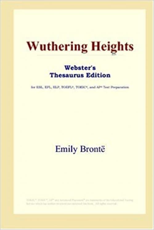  Wuthering Heights (Webster's Thesaurus Edition) 