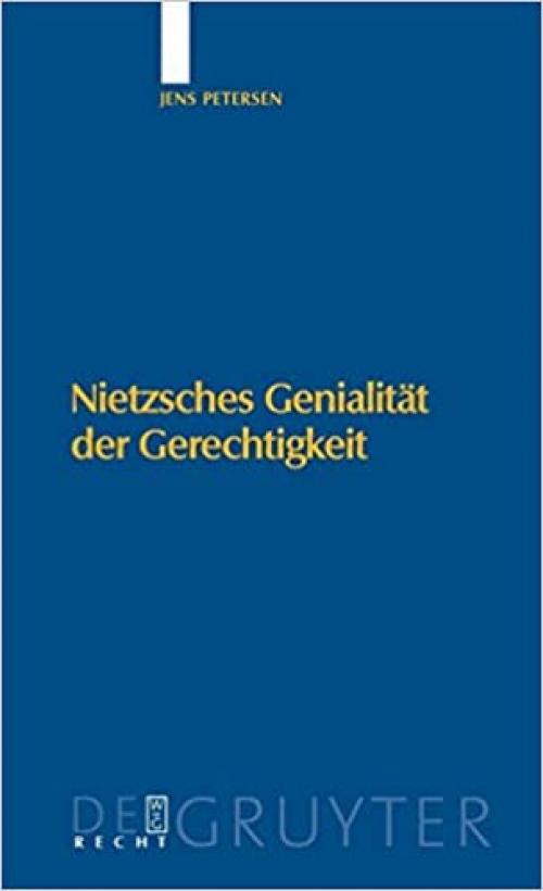  Nietzsches Genialität der Gerechtigkeit (German Edition) 