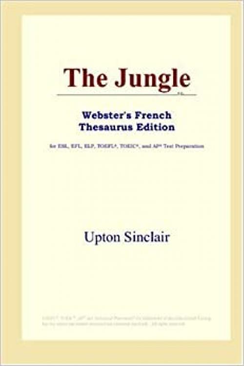  The Jungle (Webster's French Thesaurus Edition) 