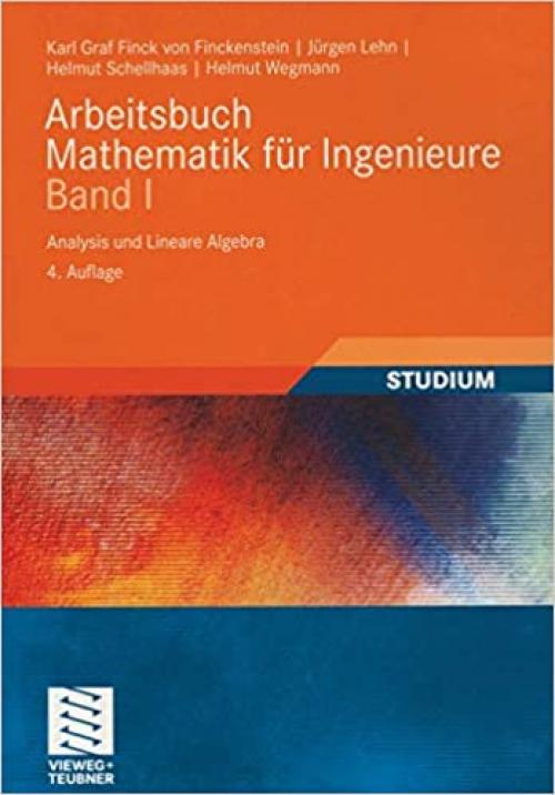  Arbeitsbuch Mathematik für Ingenieure, Band I: Analysis und Lineare Algebra (German Edition) 