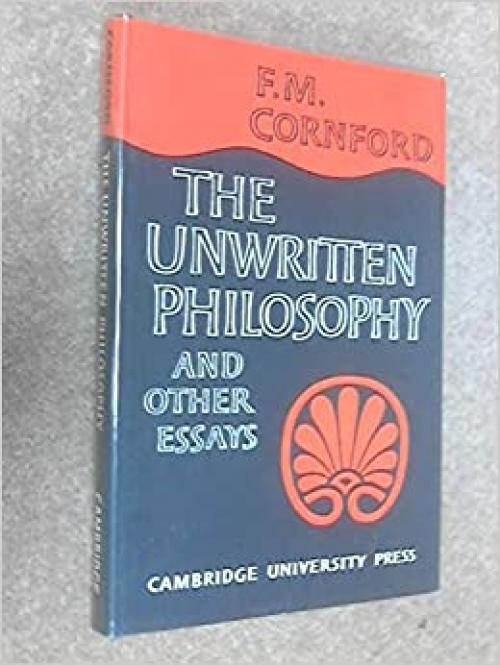  The Unwritten Philosophy and Other Essays 