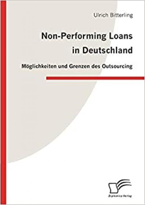  Non-Performing Loans in Deutschland: Möglichkeiten und Grenzen des Outsourcing (German Edition) 