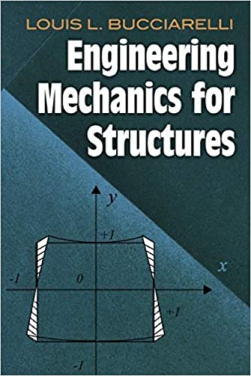  Engineering Mechanics for Structures (Dover Civil and Mechanical Engineering) 