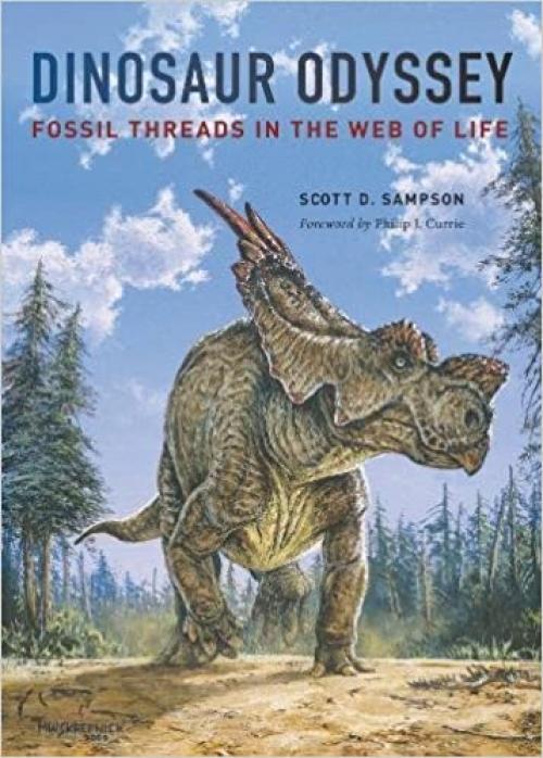  Dinosaur Odyssey: Fossil Threads in the Web of Life 