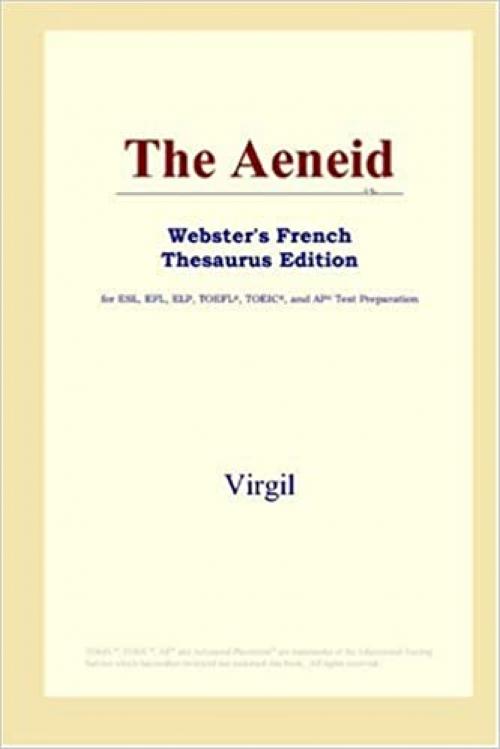  The Aeneid (Webster's French Thesaurus Edition) 