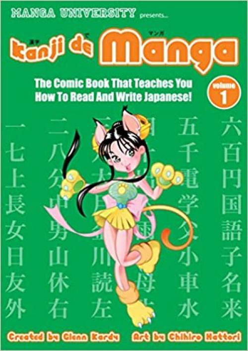  Kanji De Manga Volume 1: The Comic Book That Teaches You How To Read And Write Japanese! (Manga University Presents) 