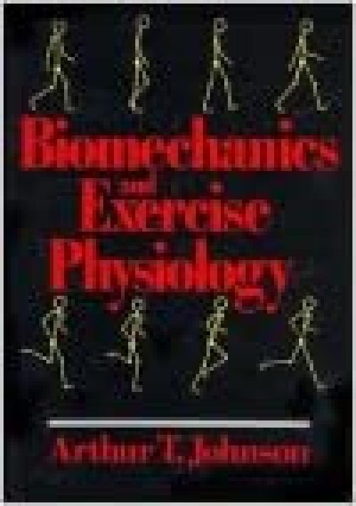  Biomechanics and Exercise Physiology 