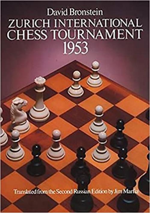  Zurich International Chess Tournament, 1953 (Dover Chess) 