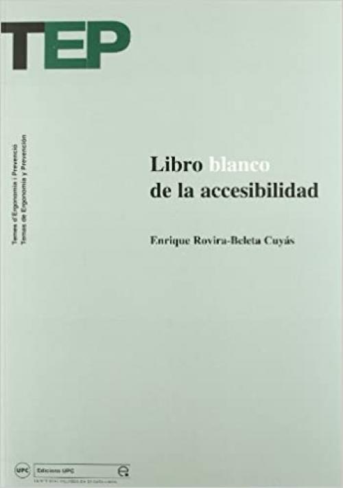  Libro blanco de la accesibilidad (T.E.P) (Spanish Edition) 