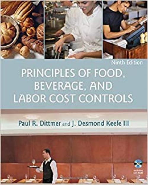  Principles of Food, Beverage, and Labor Cost Controls, 9th Edition 