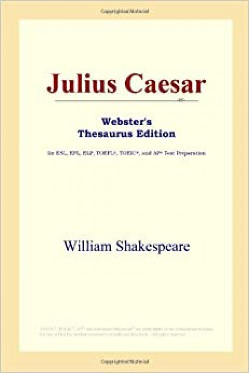  Julius Caesar (Webster's Thesaurus Edition) 