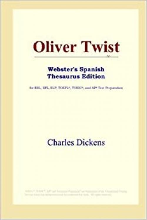  Oliver Twist (Webster's Spanish Thesaurus Edition) 