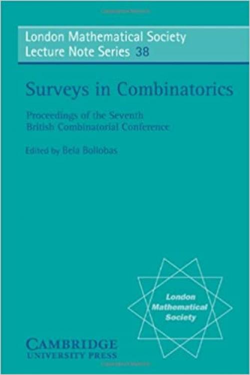  LMS: 38 Surveys in Combinatorics 79 (London Mathematical Society Lecture Note Series) 