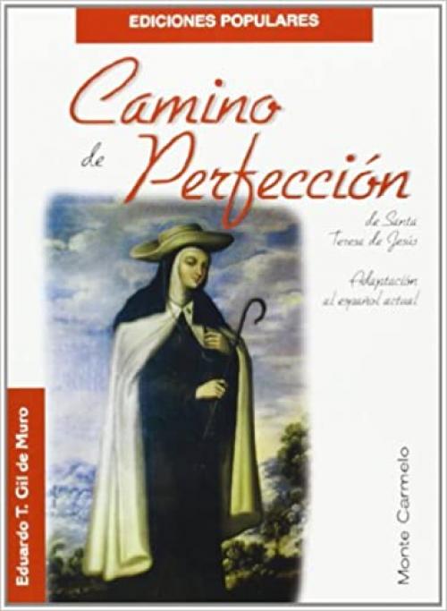  Camino de Perfección de Santa Teresa de Jesús (Ediciones Populares) (Spanish Edition) 