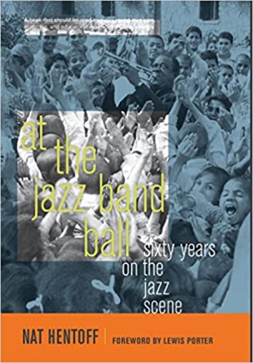  At the Jazz Band Ball: Sixty Years on the Jazz Scene 