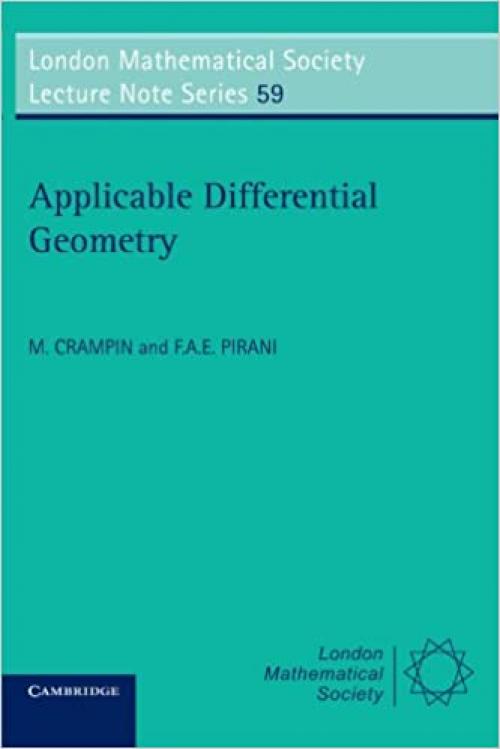  Applicable Differential Geometry (London Mathematical Society Lecture Note Series) 