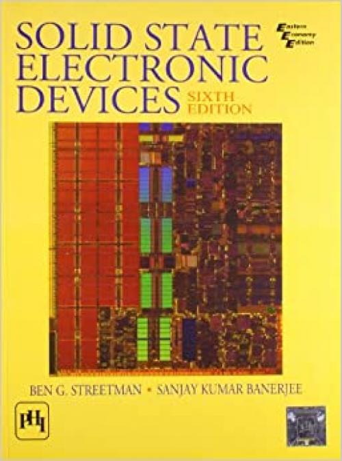  Solid State Electronic Devices, 6th Edition 