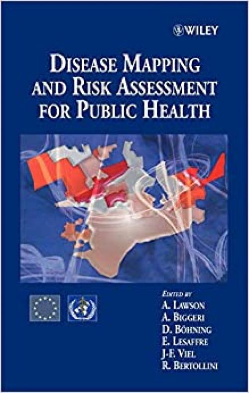  Disease Mapping and Risk Assessment for Public Health 