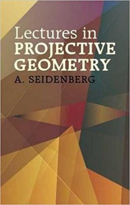  Lectures in Projective Geometry (Dover Books on Mathematics) 