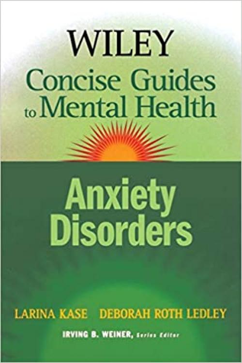  Anxiety Disorders (Wiley Concise Guides to Mental Health) 