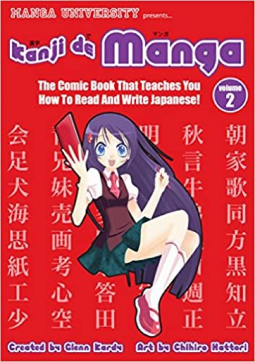  Kanji De Manga Volume 2: The Comic Book That Teaches You How To Read And Write Japanese! 