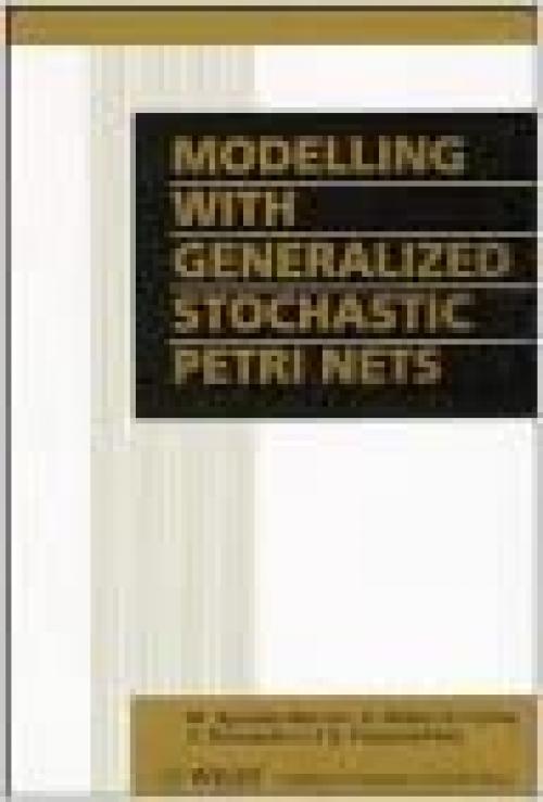  Modelling with Generalized Stochastic Petri Nets 